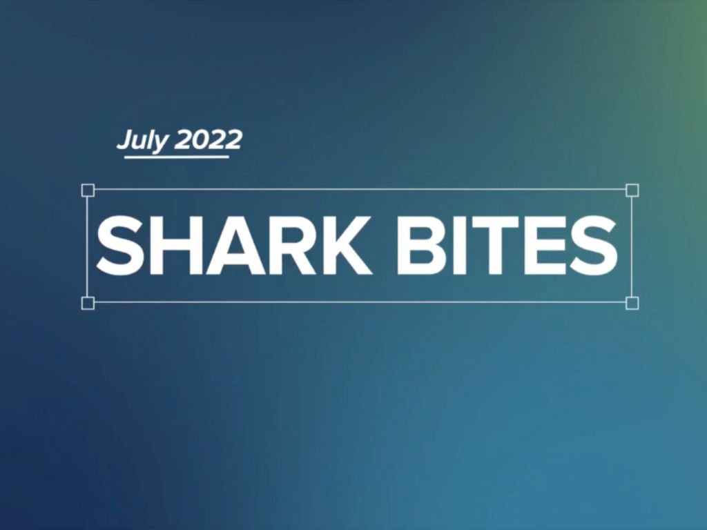 SharkBites July 2022