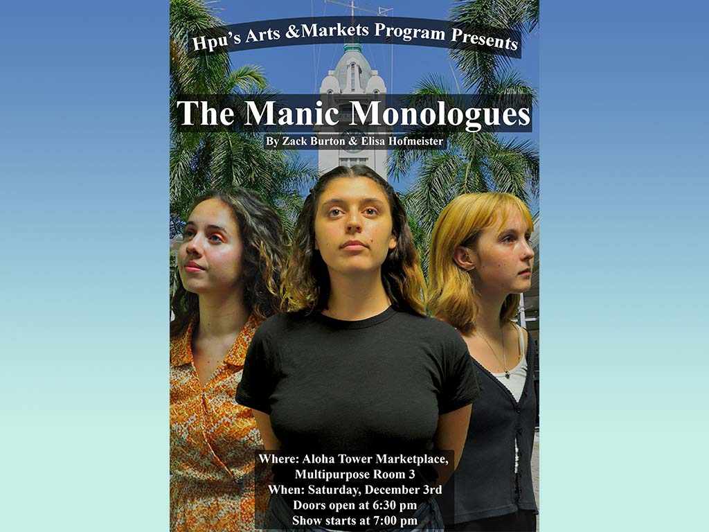The Manic Monologues at Hawai'i Pacific University