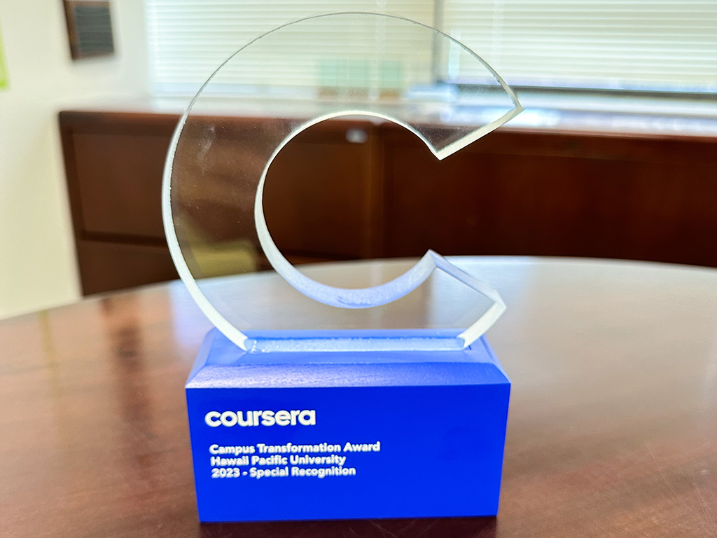 The HPU College of Business Administration received the Coursera 2023 'Campus Transformation Award'